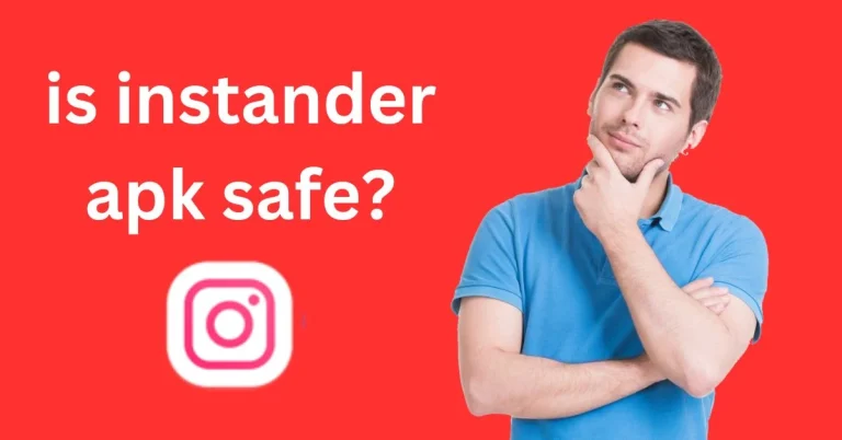 Instander APK logo with text 'Is Instander APK Safe?